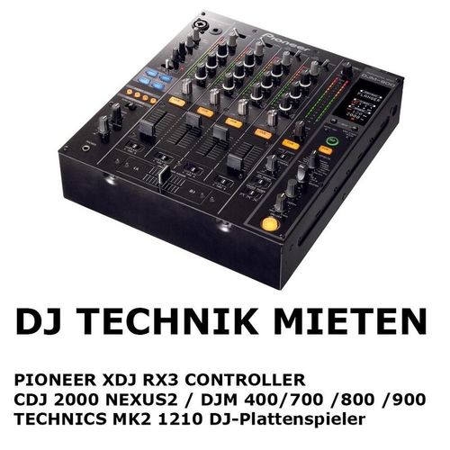 Pioneer CDJ 2000 NEXUS ★ DJM 900 NEXUS ★ DJM 800 ★ CDJ RX3 ★★★ MIETEN VERLEIH BERLIN